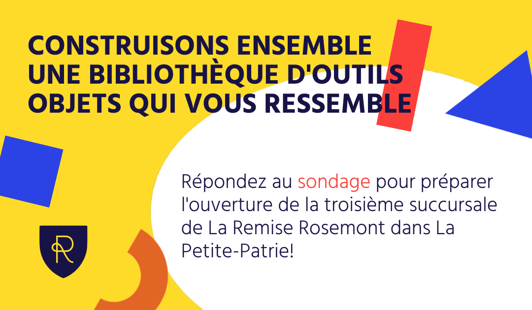 Sondage pour La nouvelle Remise Rosemont